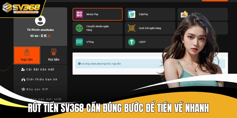 Rút tiền SV368 cần đúng bước để tiền về nhanh