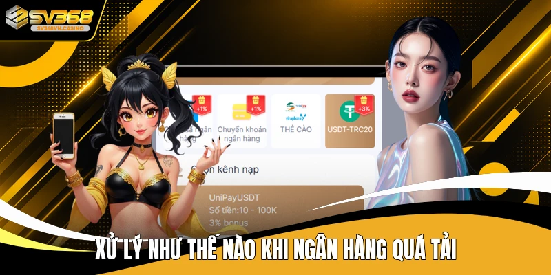 Xử lý như thế nào khi ngân hàng quá tải